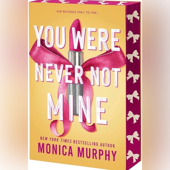 You Were Never Not Mine Book by Monica Murphy - Picture 6 of 6